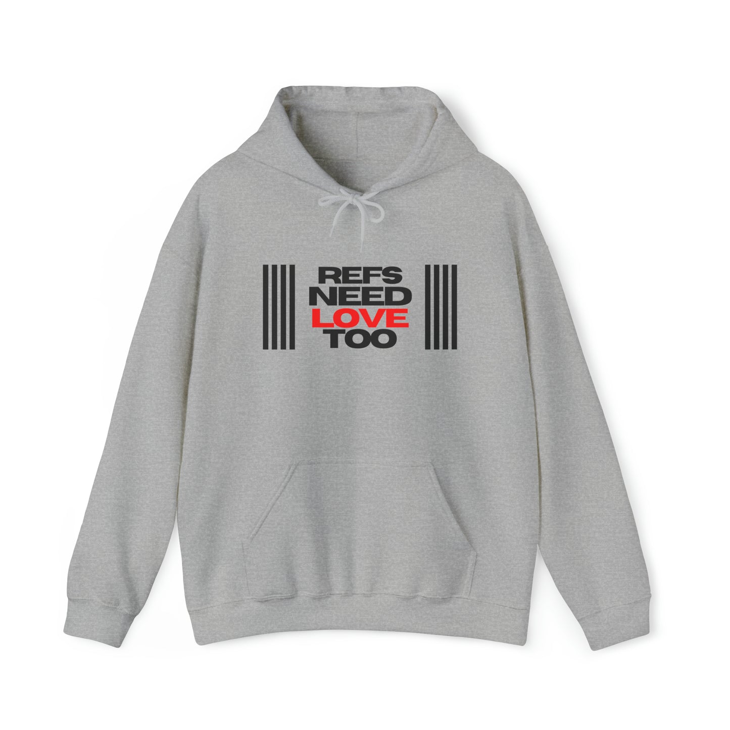 Refs Need Love Too Unisex Heavy Blend Hooded Sweatshirt | Referee apparel | For Sports Officials | Great Gift for Refs | Referee Hoodie | Screen print