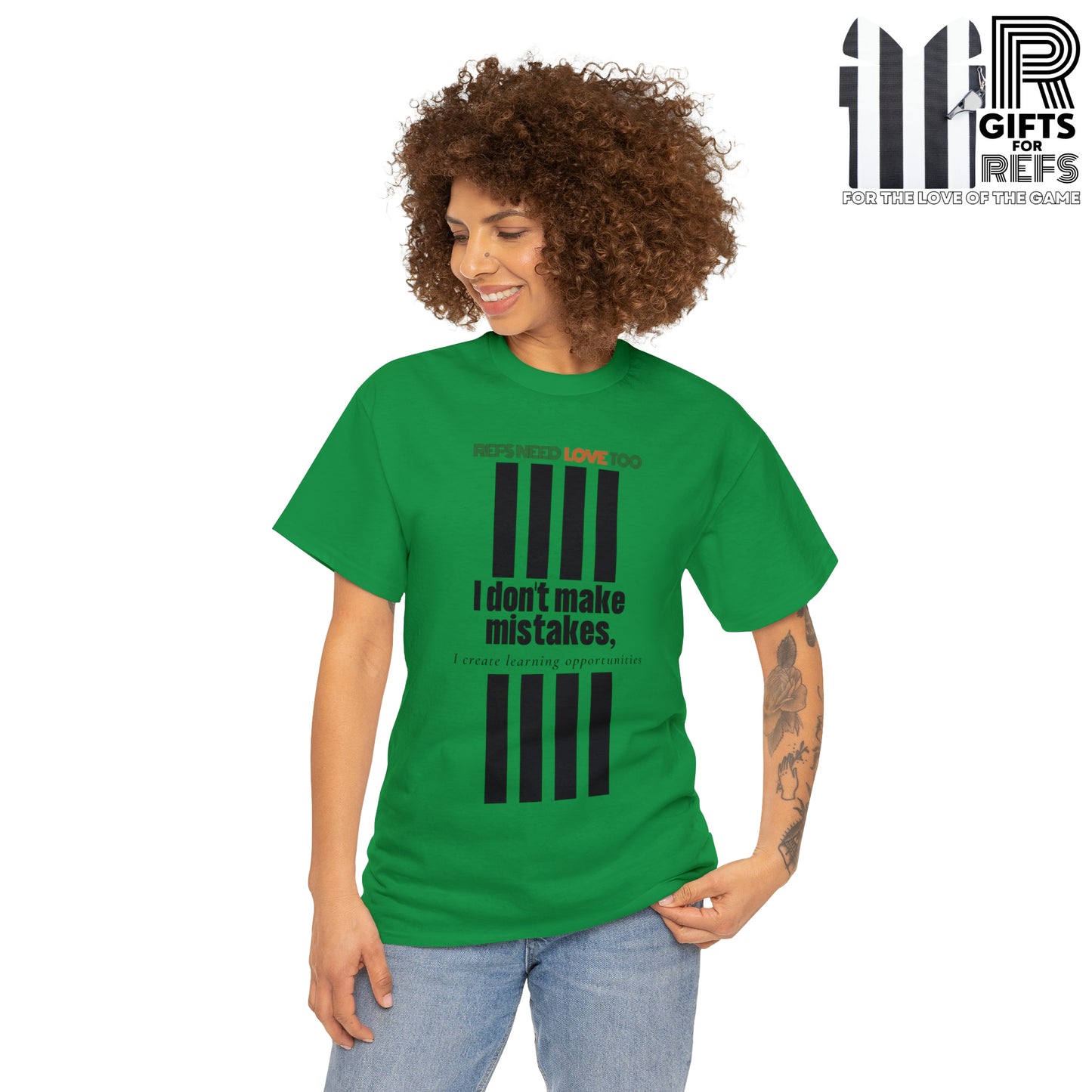 I don't make mistakes cotton tee | Funny Referee t-shirt | Gifts for refs and umps | screen printed shirt | For sports officials | Refs Need Love Too