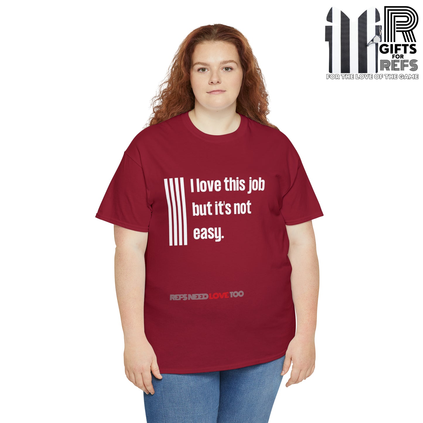 I Love This Job Unisex Cotton Tee | Gifts for Refs | For Sports Officials | Tough Job Shirt | Screen print t shirt | Refs Need Love Too