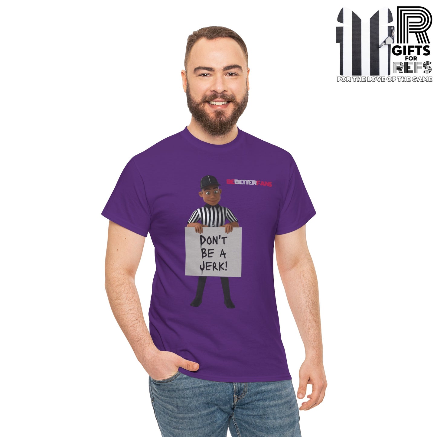 Don't Be a Jerk Unisex Cotton Tee | Gifts for Refs | Be Better Fans | Funny Referee Tee | For Sports Officials | Screen Print t-shirt