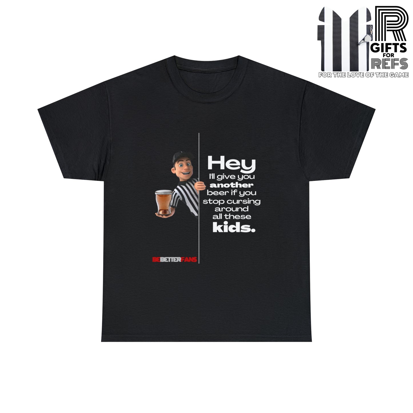 Another Beer Unisex Cotton Tee | Funny Referee Shirt | Stop Cursing Please | Gifts For Refs | For Sports Officials | Be Better Fans | Disrespectful Fans