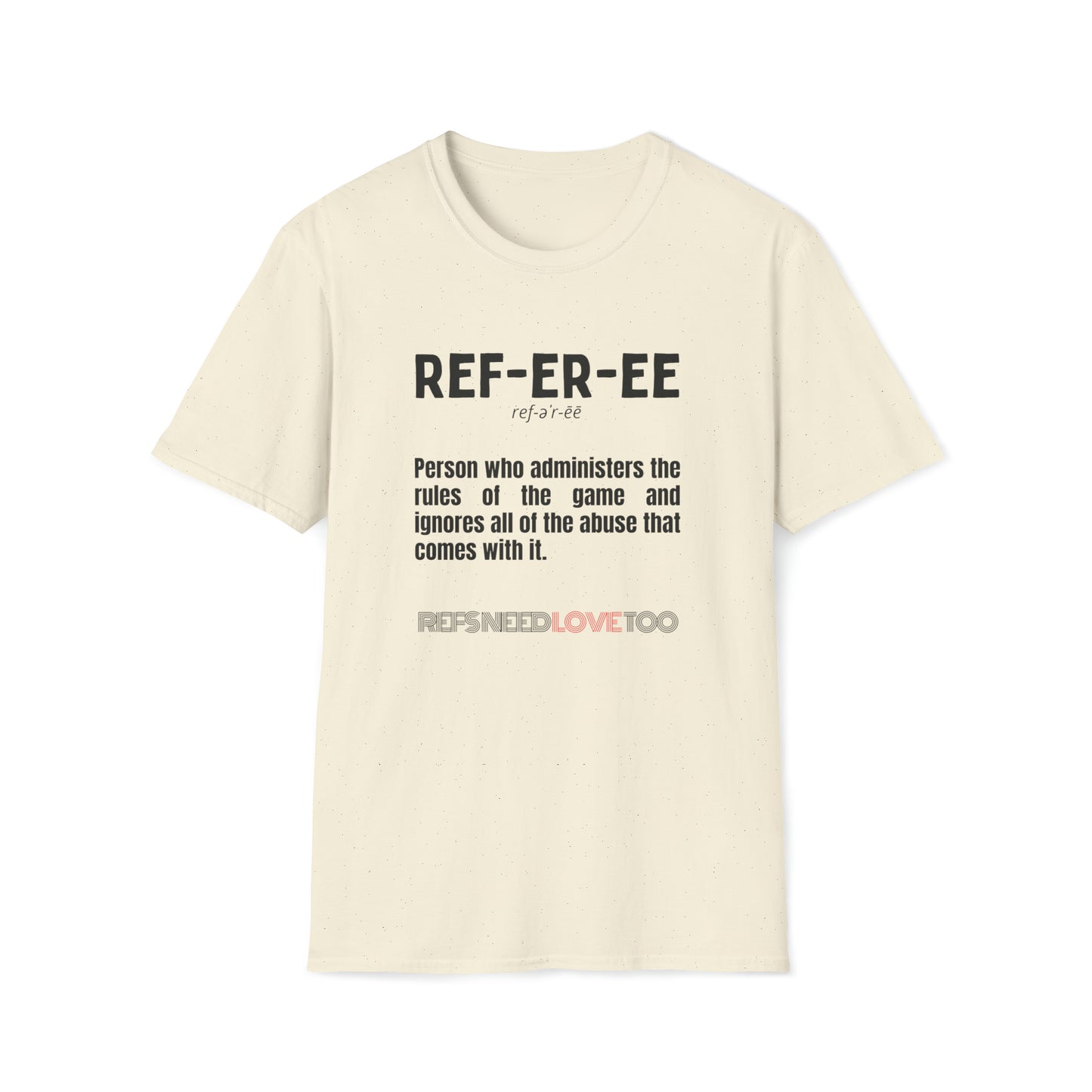 Referee definition Unisex Softstyle T-Shirt | For sports officials | Gift for Refs | heather styled tees