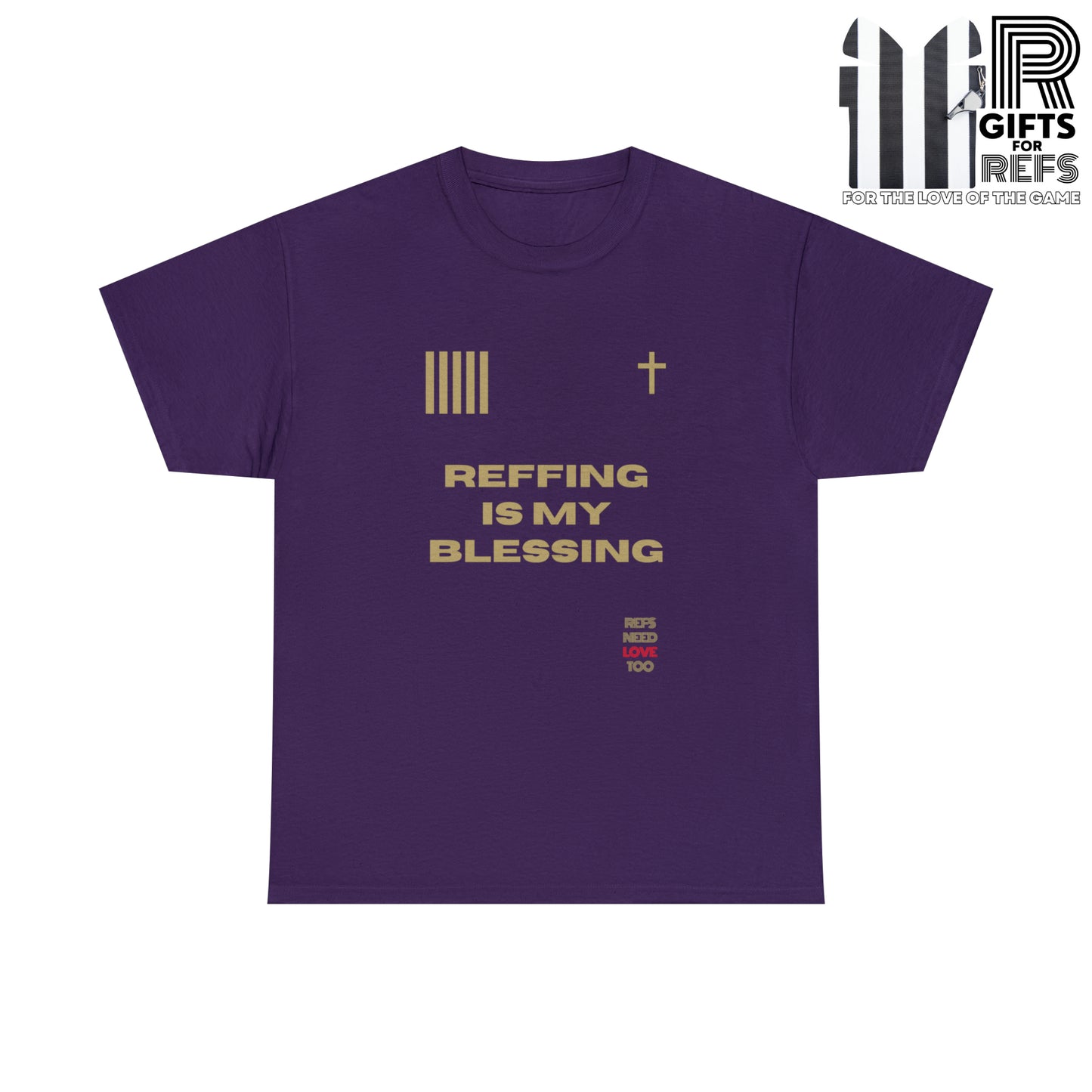 Reffing Is My Blessing Heavy Cotton Tee | Referee gifts | Screen print t-shirt | Christian Refs | For the love of officiating | Christmas gift for refs