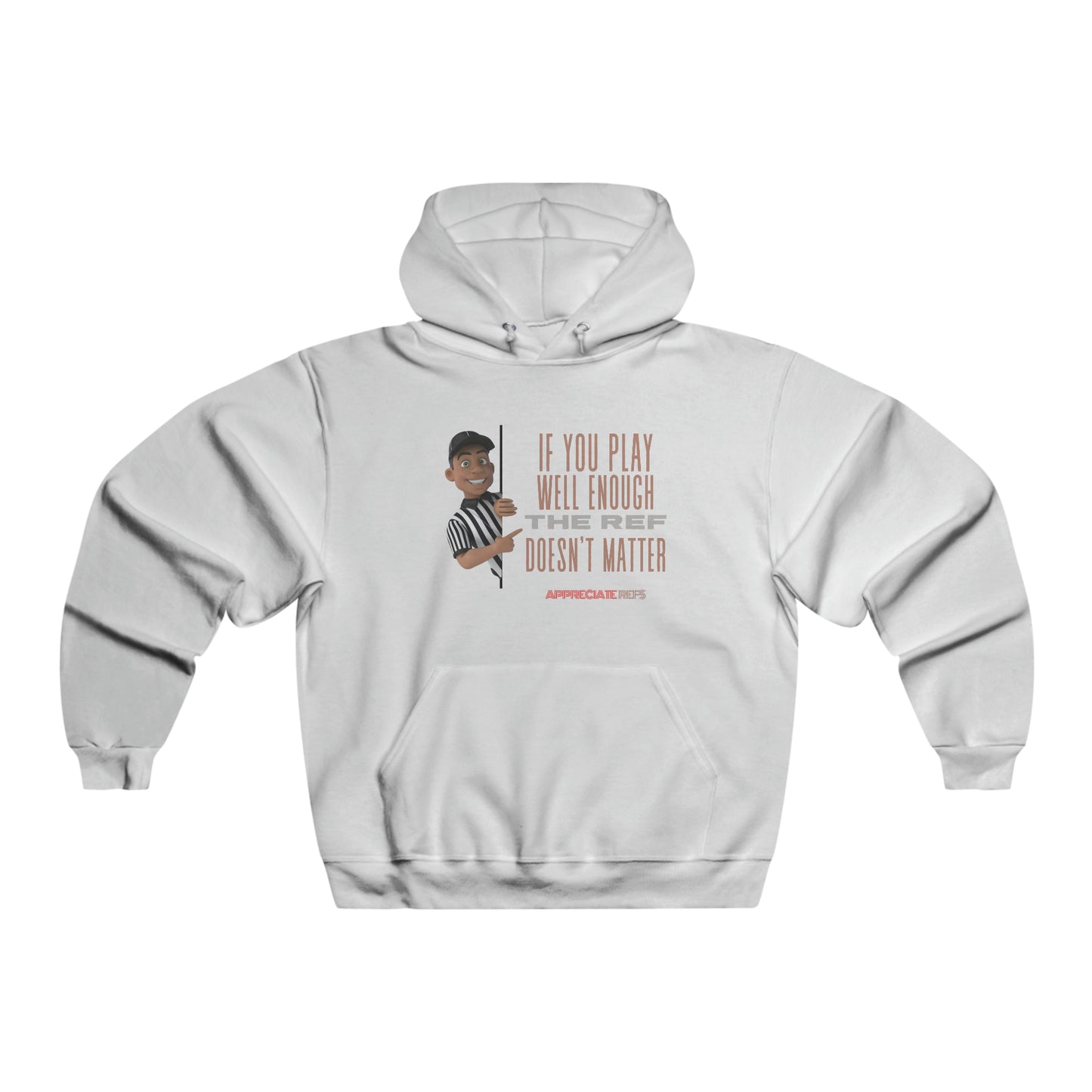 If You Play Well Enough Men's NUBLEND® Hooded Sweatshirt | Gifts for Referees | For Sports Officials