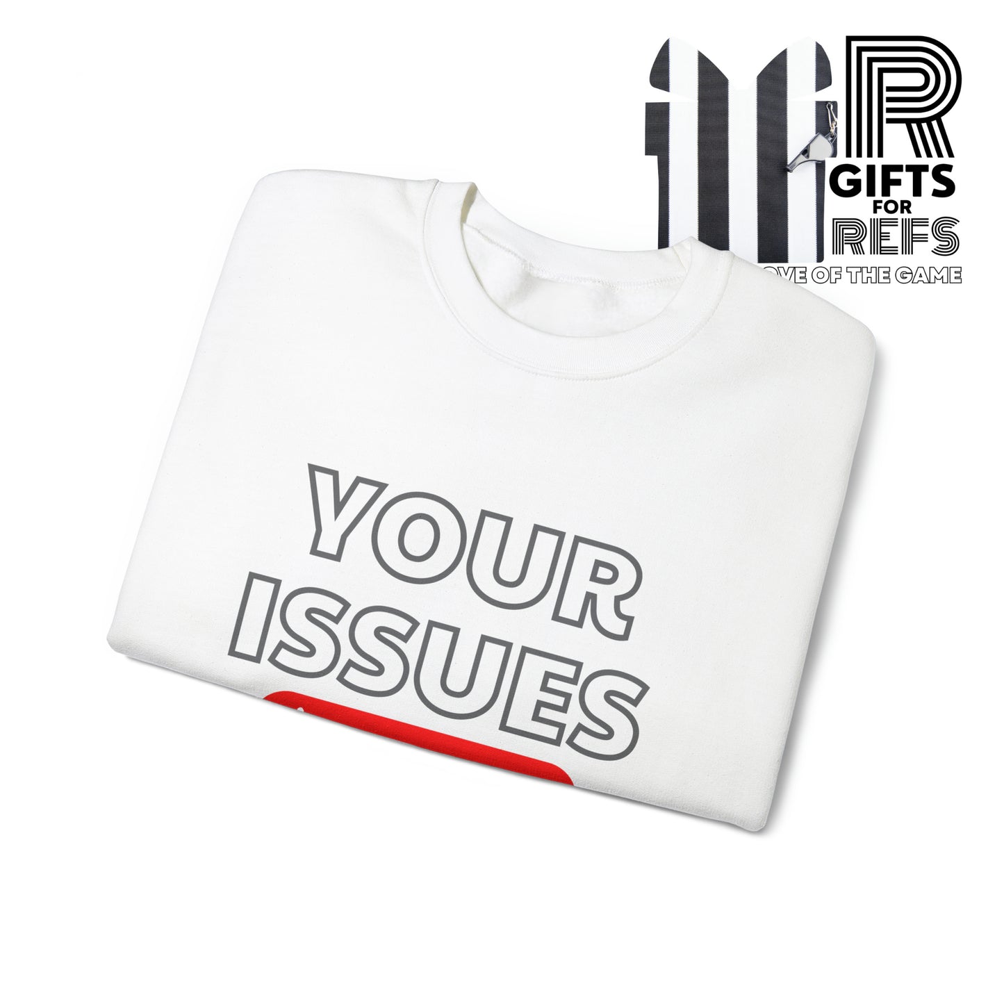 Unsubscribe to Your Issues Unisex Heavy Crewneck Sweatshirt | Gifts For Referees | For Sports officials