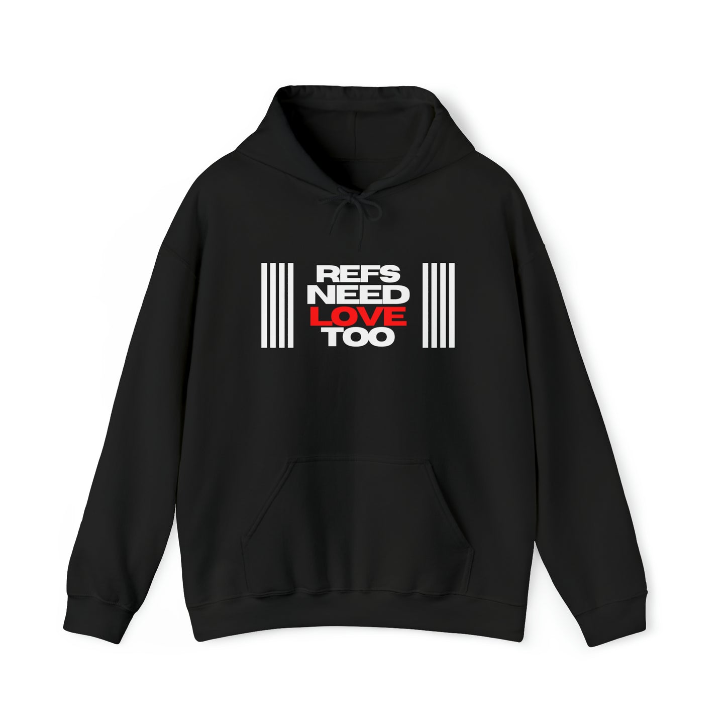 Refs Need Love Too Unisex Heavy Blend Hooded Sweatshirt | Referee apparel | For Sports Officials | Great Gift for Refs | Referee Hoodie | Screen print