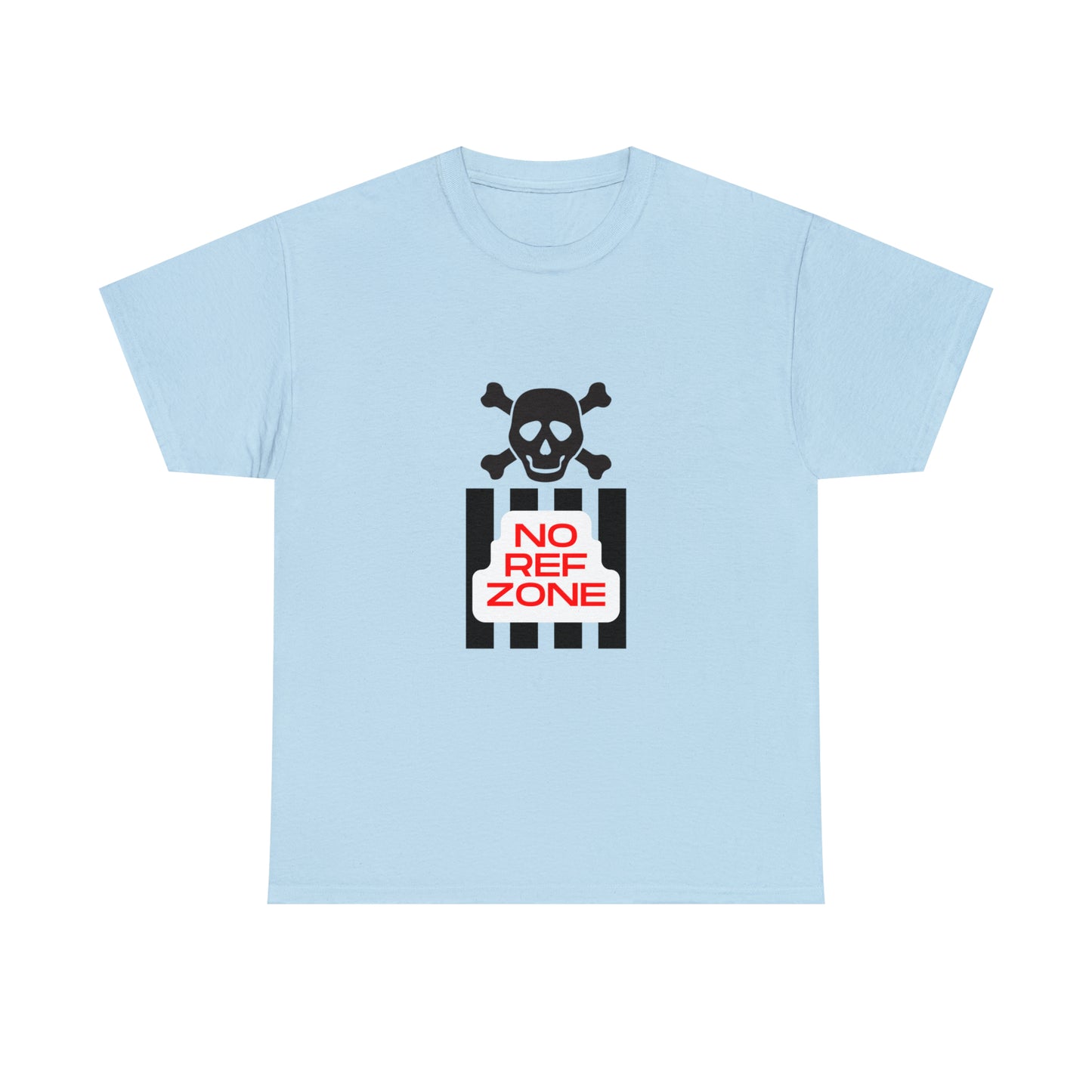 No Ref Zone Heavy Cotton Tee | For the fan that doesn't like referees |