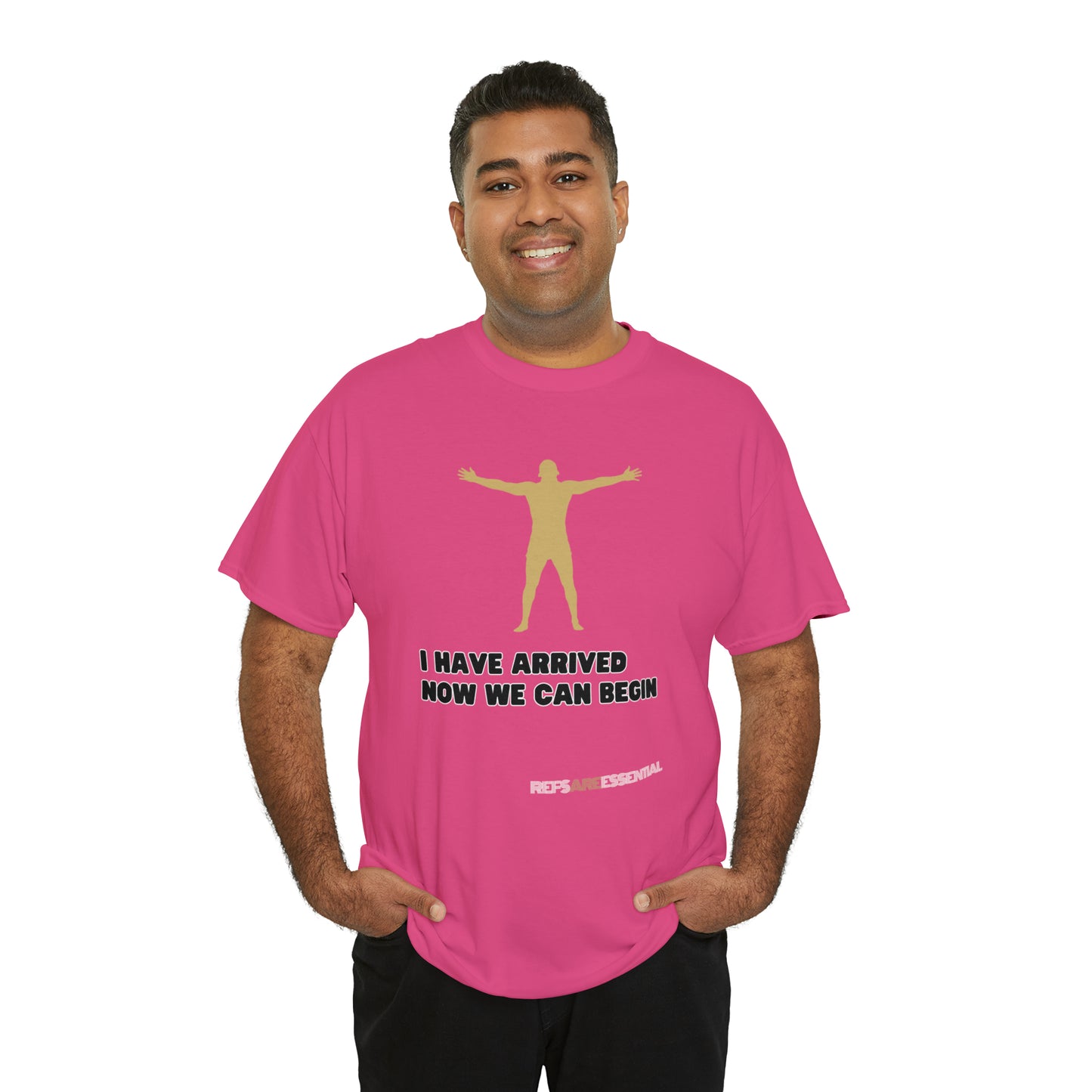 I Have Arrived Cotton Tee | Gift For Referees | Screen print t shirt | Refs are Essential | Ref Appreciation tee | For sports officials