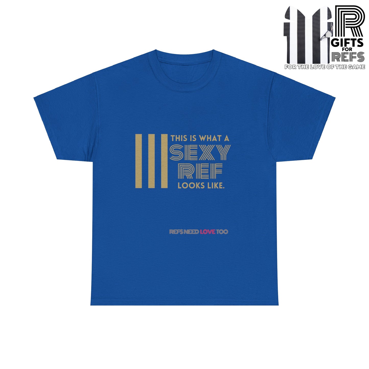 Sexy Ref Heavy Cotton Tee | Screen printed | Gift for referees | Five color options | Sizes S-5XL
