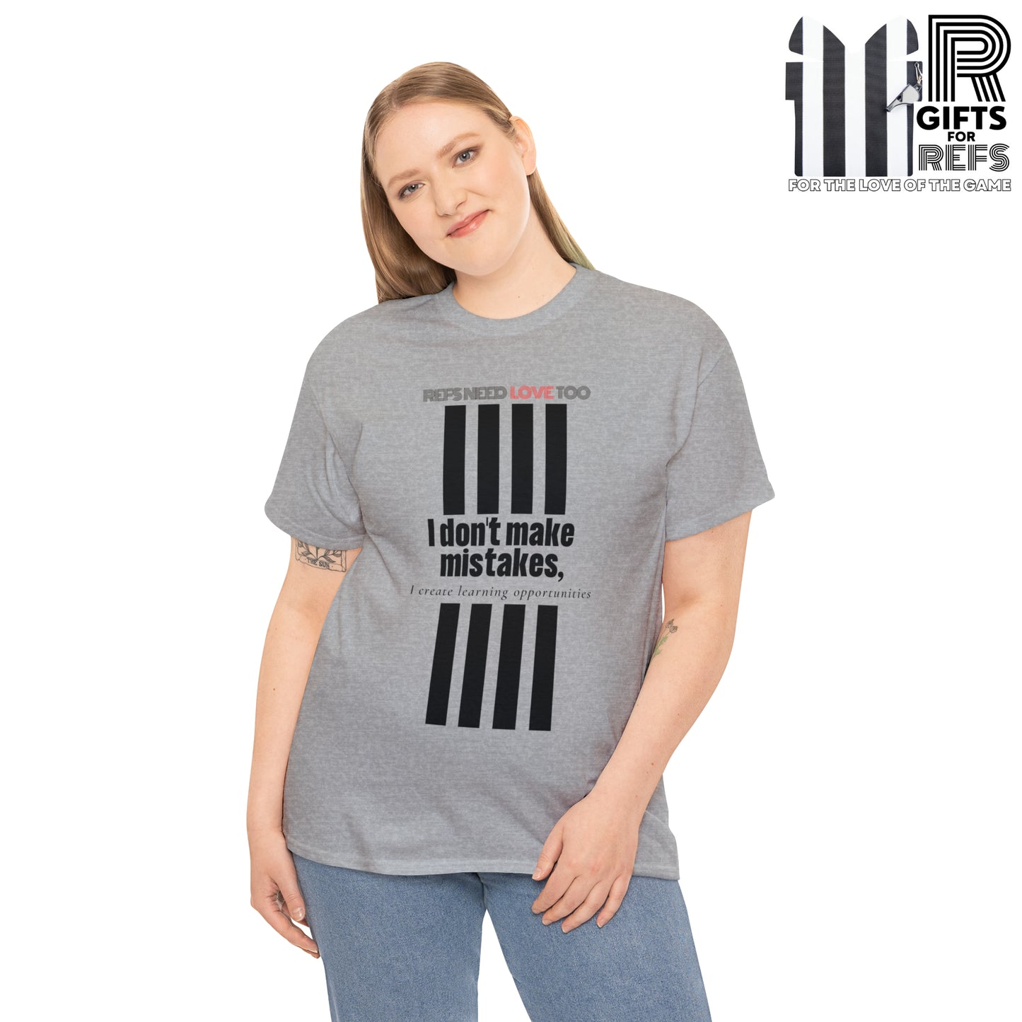 I don't make mistakes cotton tee | Funny Referee t-shirt | Gifts for refs and umps | screen printed shirt | For sports officials | Refs Need Love Too