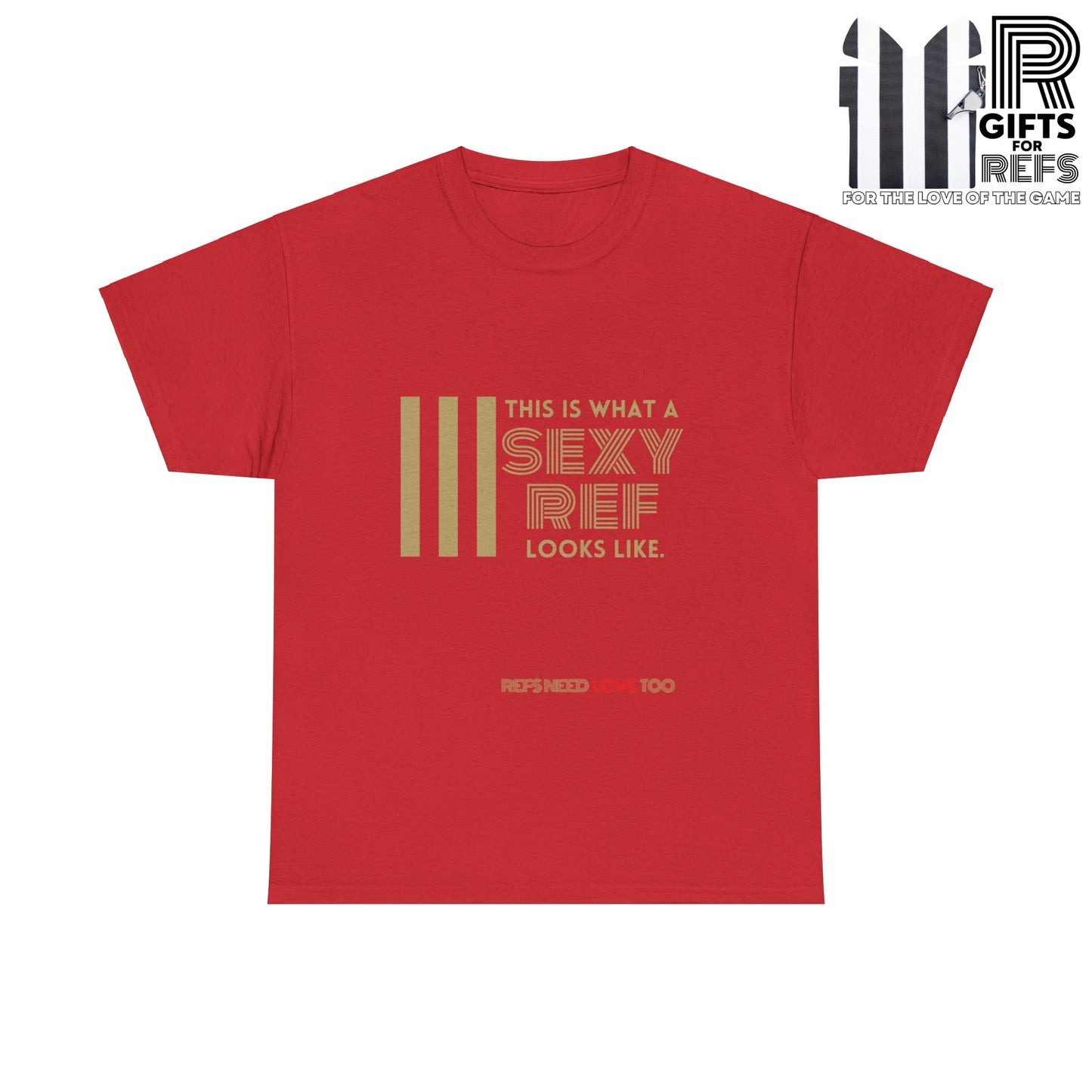 Sexy Ref Heavy Cotton Tee | Screen printed | Gift for referees | Five color options | Sizes S-5XL