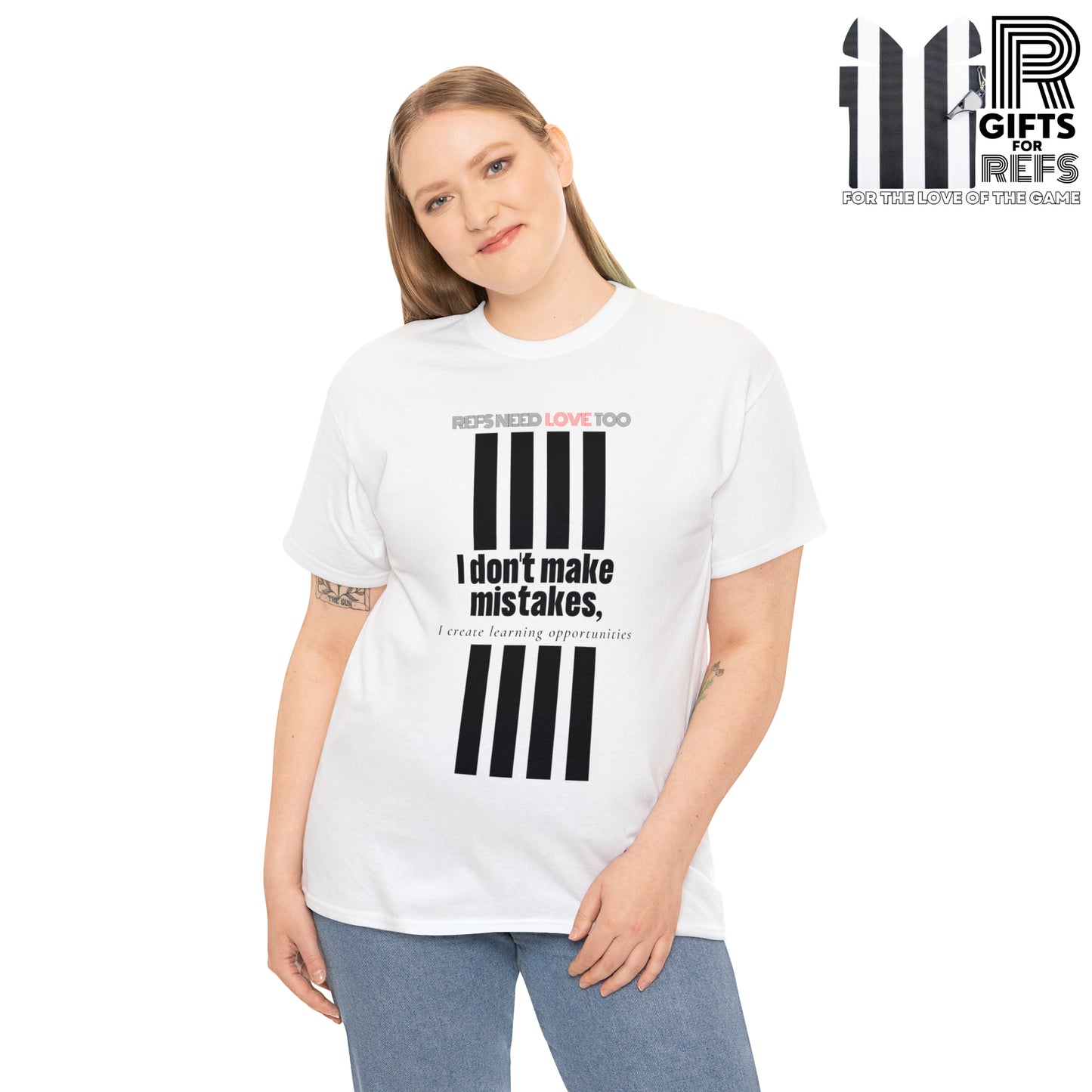 I don't make mistakes cotton tee | Funny Referee t-shirt | Gifts for refs and umps | screen printed shirt | For sports officials | Refs Need Love Too