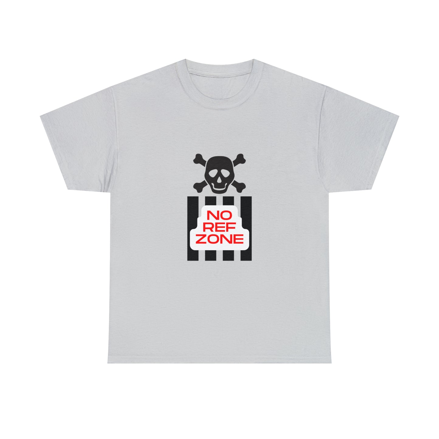 No Ref Zone Heavy Cotton Tee | For the fan that doesn't like referees |