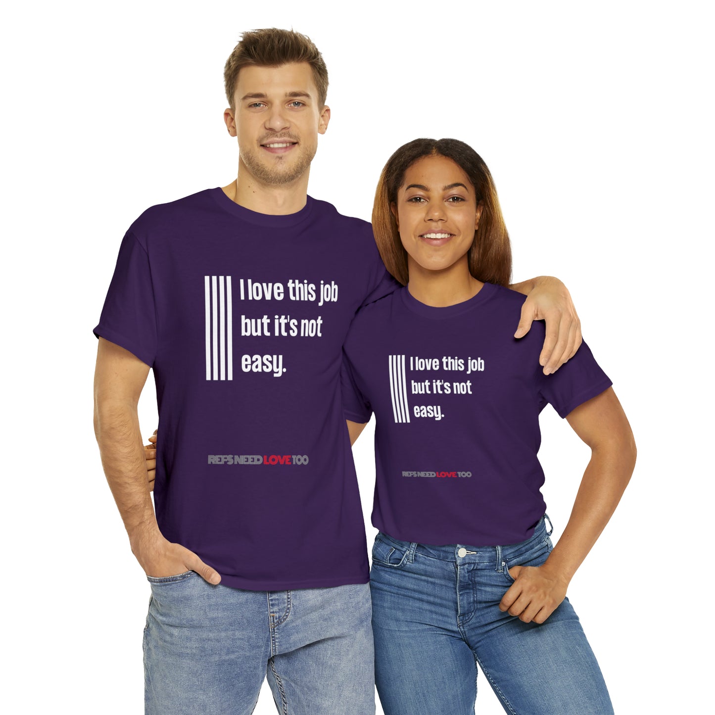 I Love This Job Unisex Cotton Tee | Gifts for Refs | For Sports Officials | Tough Job Shirt | Screen print t shirt | Refs Need Love Too