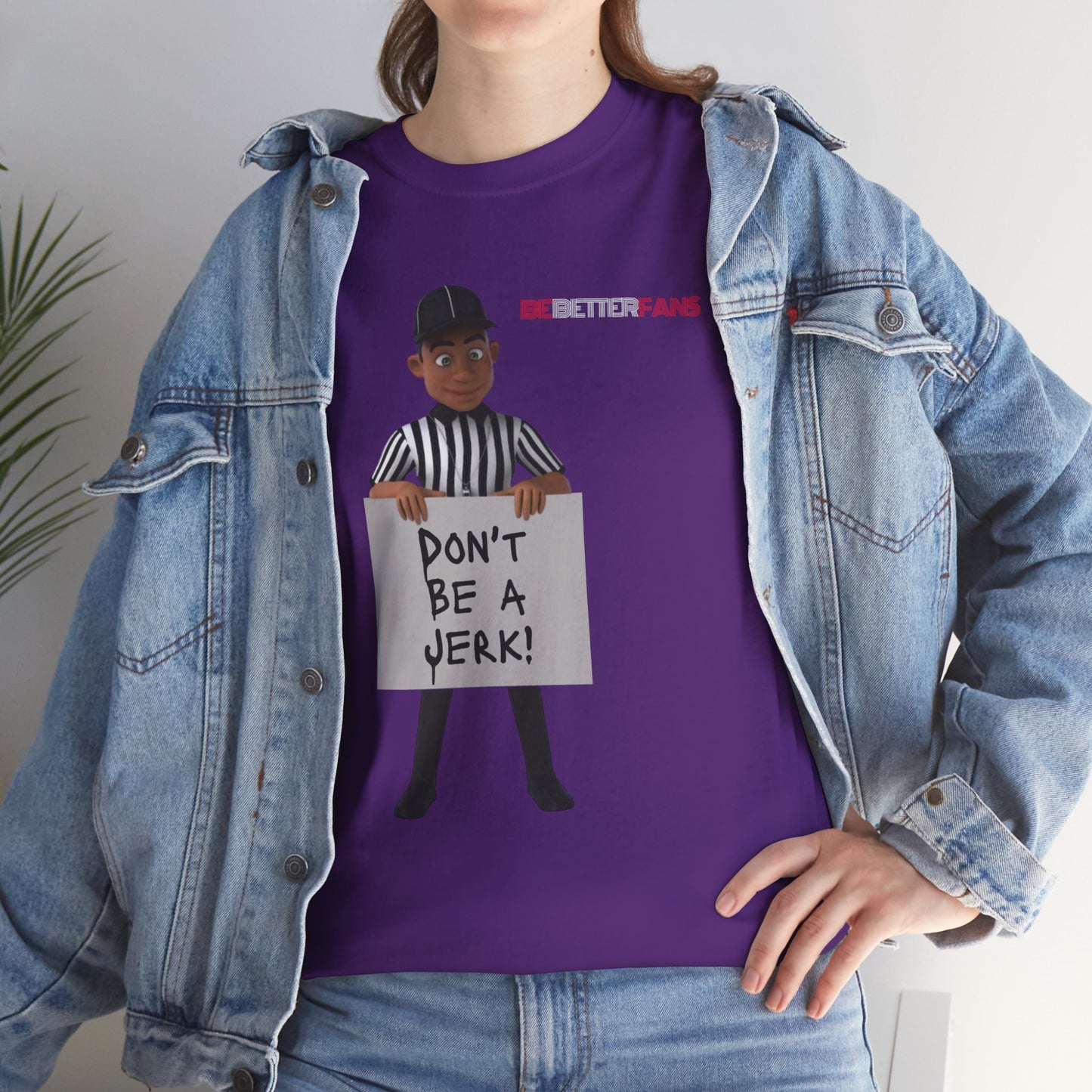 Don't Be a Jerk Unisex Cotton Tee | Gifts for Refs | Be Better Fans | Funny Referee Tee | For Sports Officials | Screen Print t-shirt