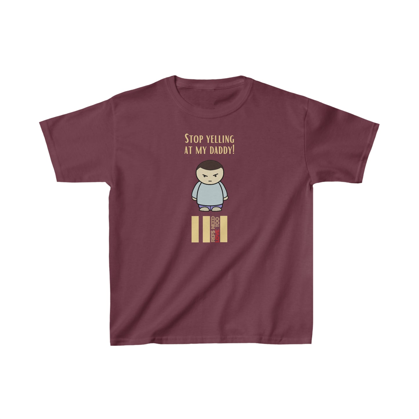 Stop Yelling at My Dad | Kids Cotton Tee | For Ref's son | Screen print t-shirt | Gifts for ref's child