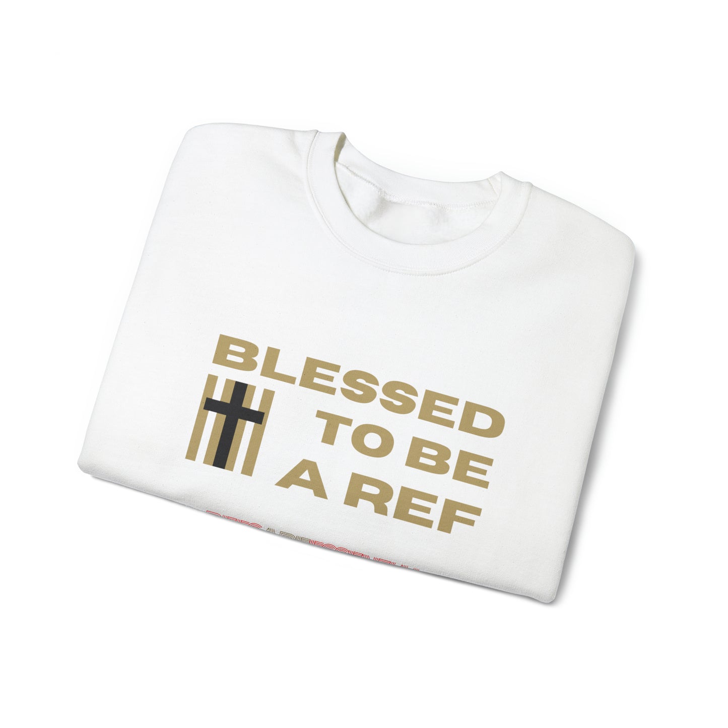 Blessed To Be A Ref Unisex Heavy Crewneck Sweatshirt | Great Gift For Referees | For Christian Sports Officials | Refs Are Essential Workers