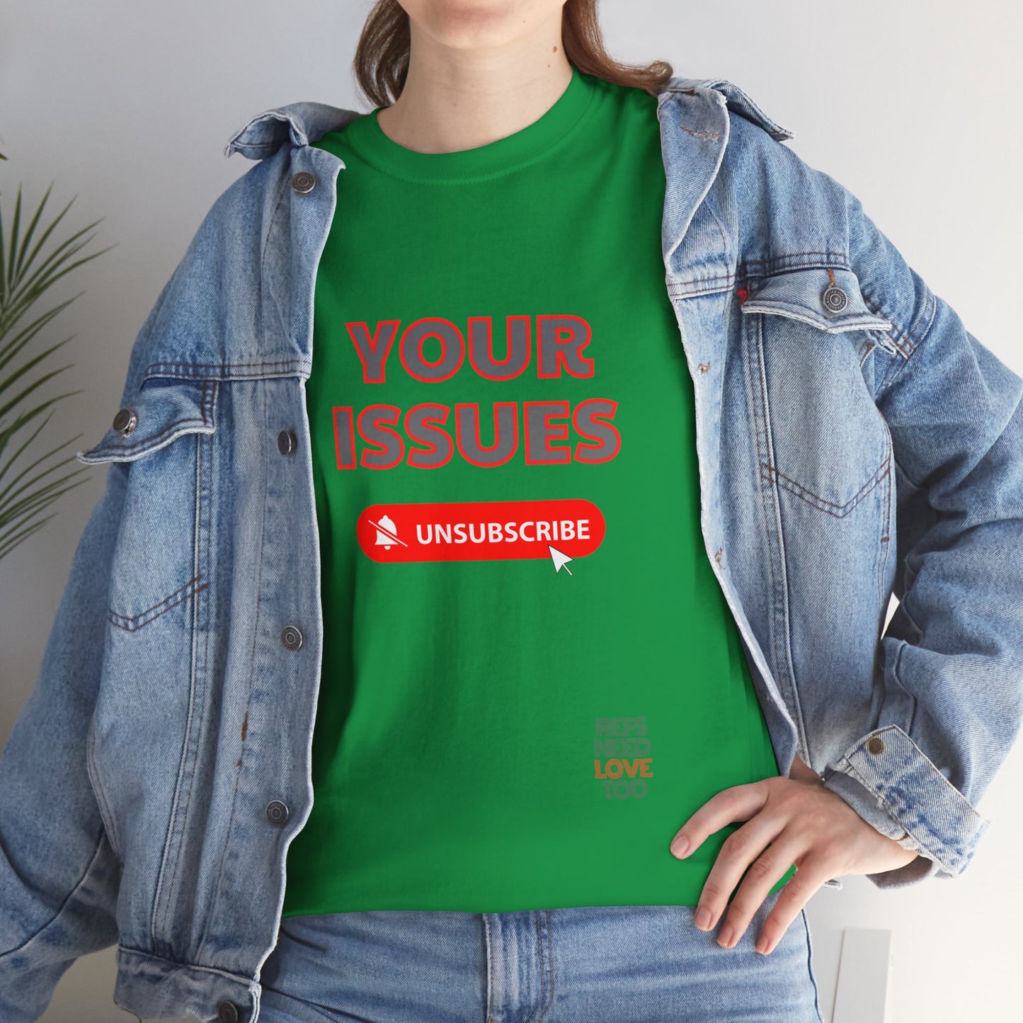 Unsubscribe to your issues tee | Great Gift for Refs | Creating Boundaries is mentally healthy | Shirt For sports officials | Sarcasm for Referees | Funny Ref t shirt