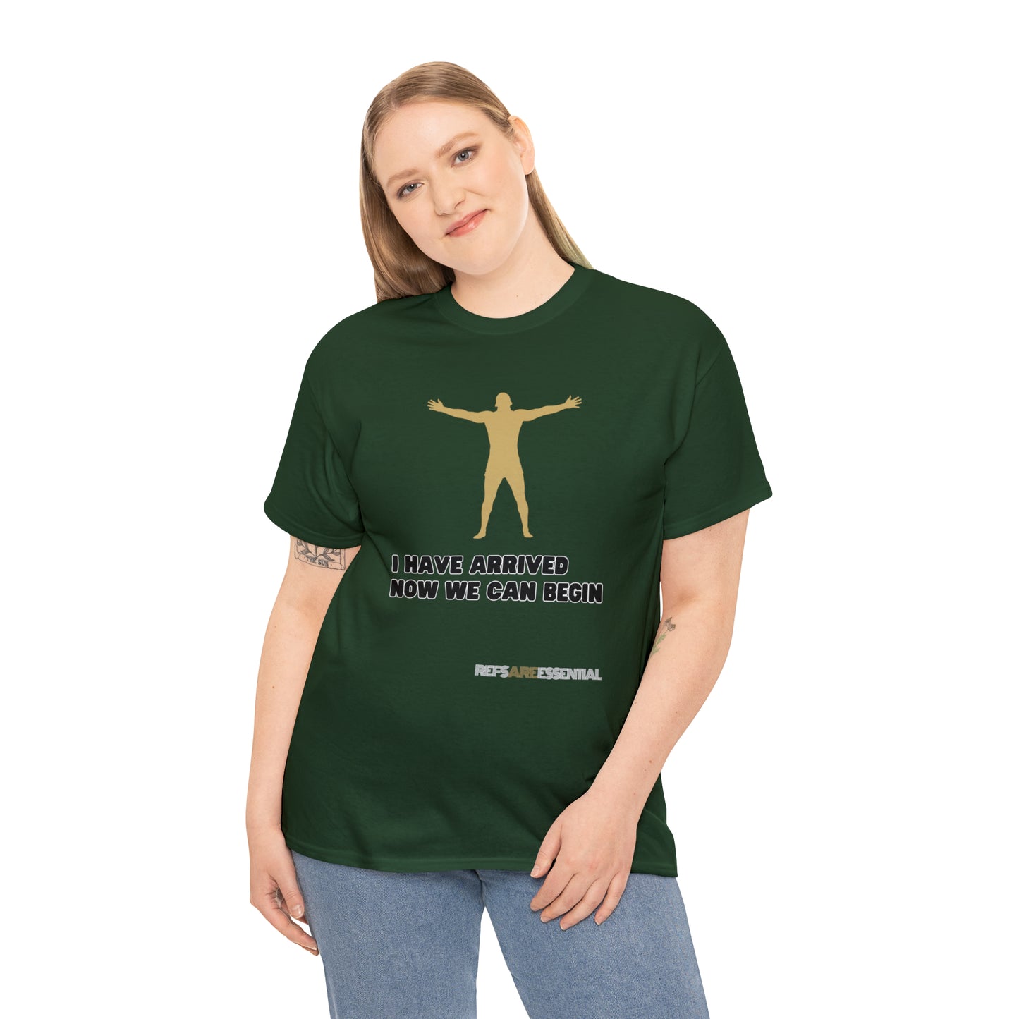 I Have Arrived Cotton Tee | Gift For Referees | Screen print t shirt | Refs are Essential | Ref Appreciation tee | For sports officials
