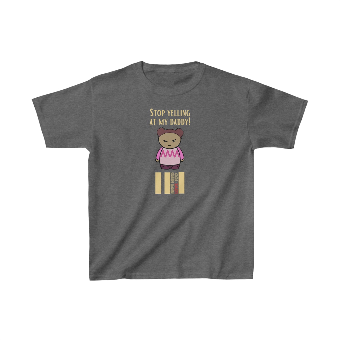 Stop yelling at my dad | Kids Heavy Cotton Tee | For the Daughter of the Ref | Screen print t-shirt | Gift for ref's family | Proud daughter