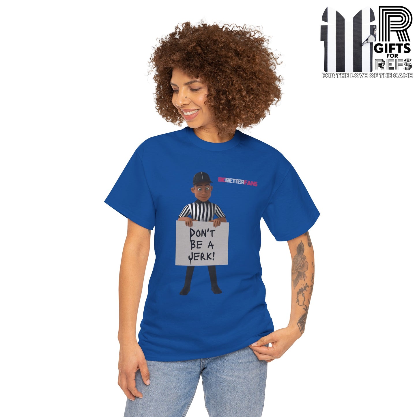 Don't Be a Jerk Unisex Cotton Tee | Gifts for Refs | Be Better Fans | Funny Referee Tee | For Sports Officials | Screen Print t-shirt