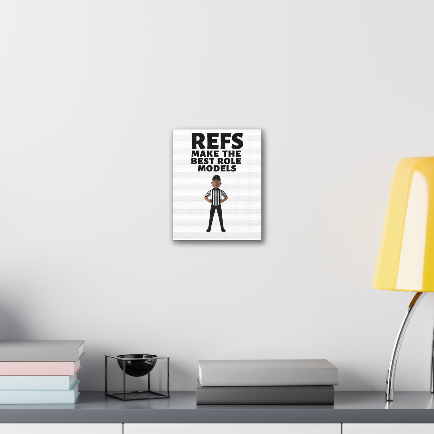 Refs- Role Models 8 x 10 Stretched Canvas | 0.75" deep | Cartoon Referee | Great Gift for Refs | Referee Wall Art