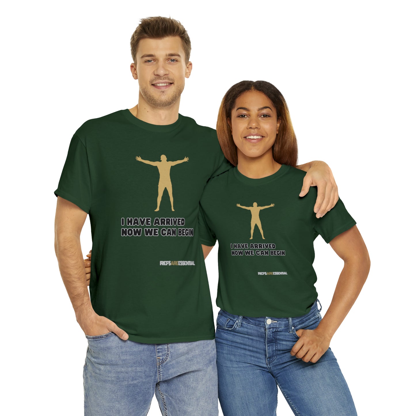 I Have Arrived Cotton Tee | Gift For Referees | Screen print t shirt | Refs are Essential | Ref Appreciation tee | For sports officials