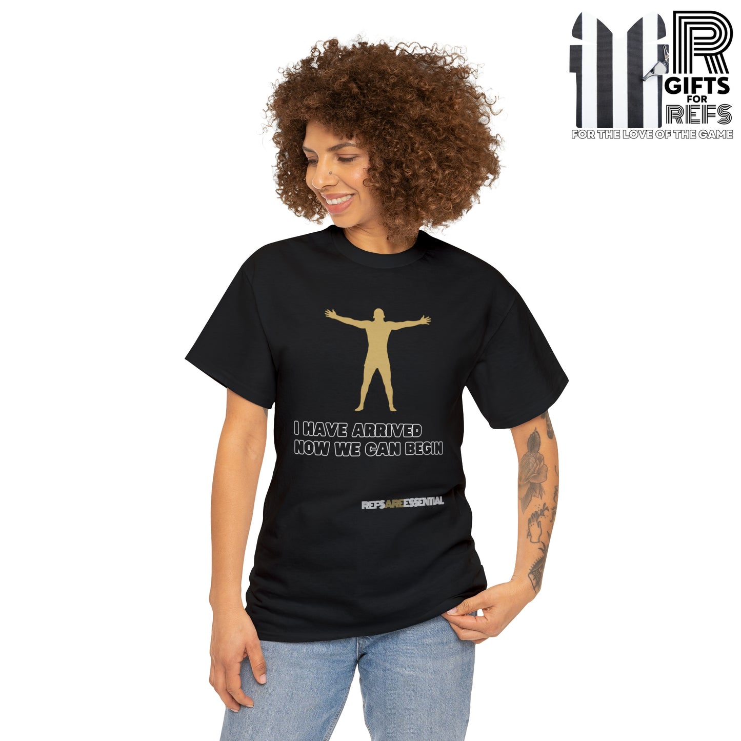 I Have Arrived Cotton Tee | Gift For Referees | Screen print t shirt | Refs are Essential | Ref Appreciation tee | For sports officials