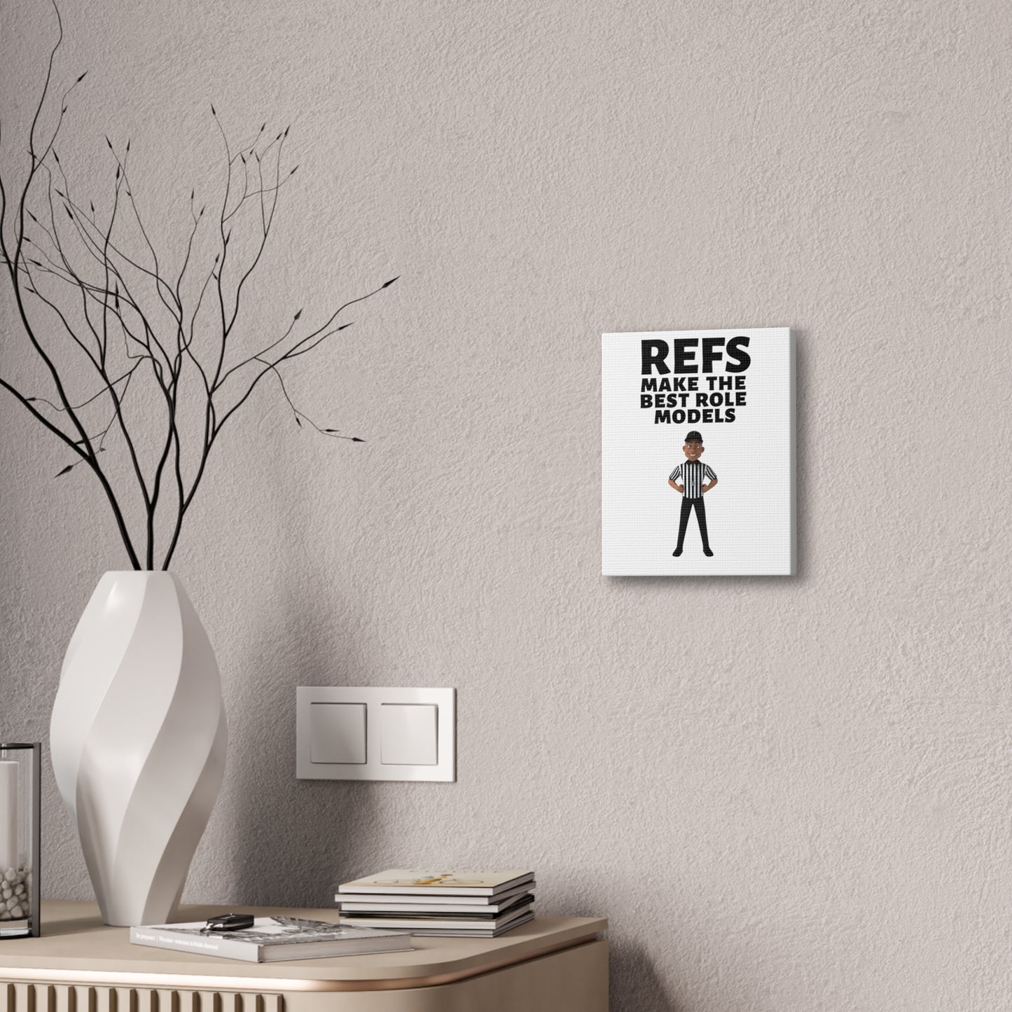 Refs- Role Models 8 x 10 Stretched Canvas | 0.75" deep | Cartoon Referee | Great Gift for Refs | Referee Wall Art