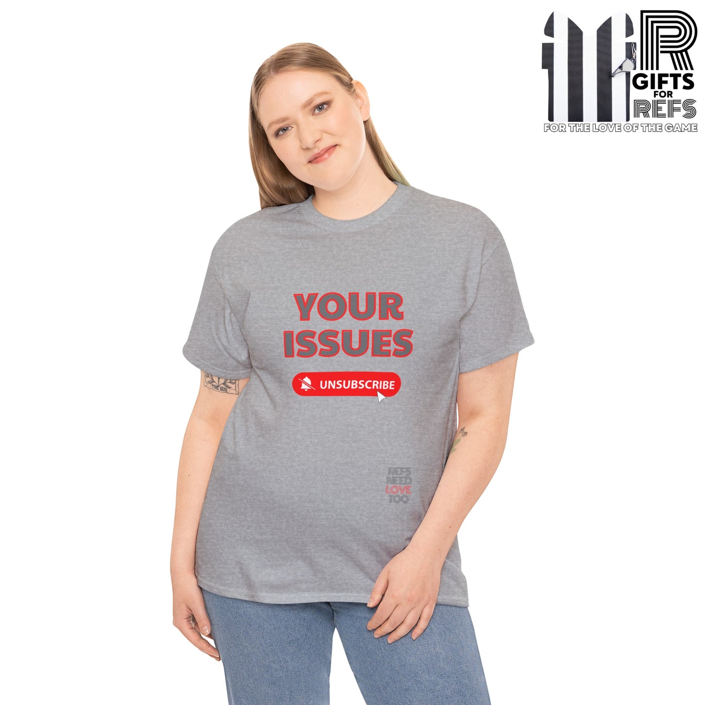 Unsubscribe to your issues tee | Great Gift for Refs | Creating Boundaries is mentally healthy | Shirt For sports officials | Sarcasm for Referees | Funny Ref t shirt