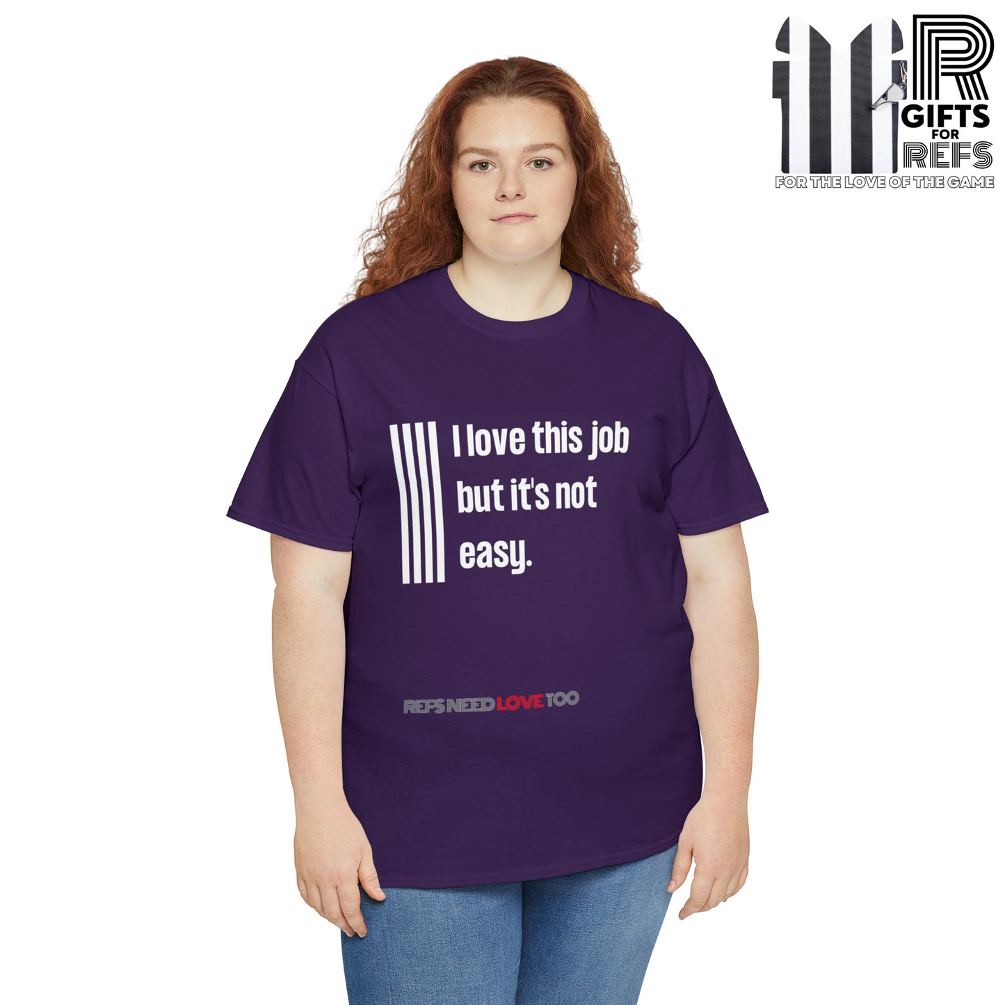 I Love This Job Unisex Cotton Tee | Gifts for Refs | For Sports Officials | Tough Job Shirt | Screen print t shirt | Refs Need Love Too