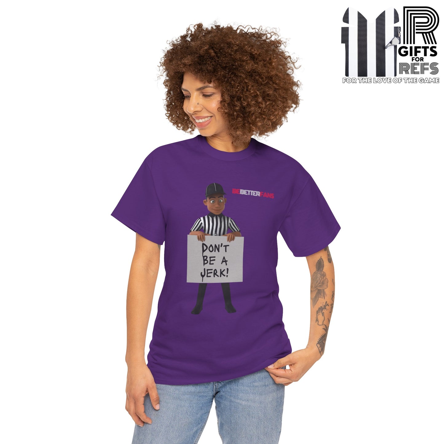 Don't Be a Jerk Unisex Cotton Tee | Gifts for Refs | Be Better Fans | Funny Referee Tee | For Sports Officials | Screen Print t-shirt