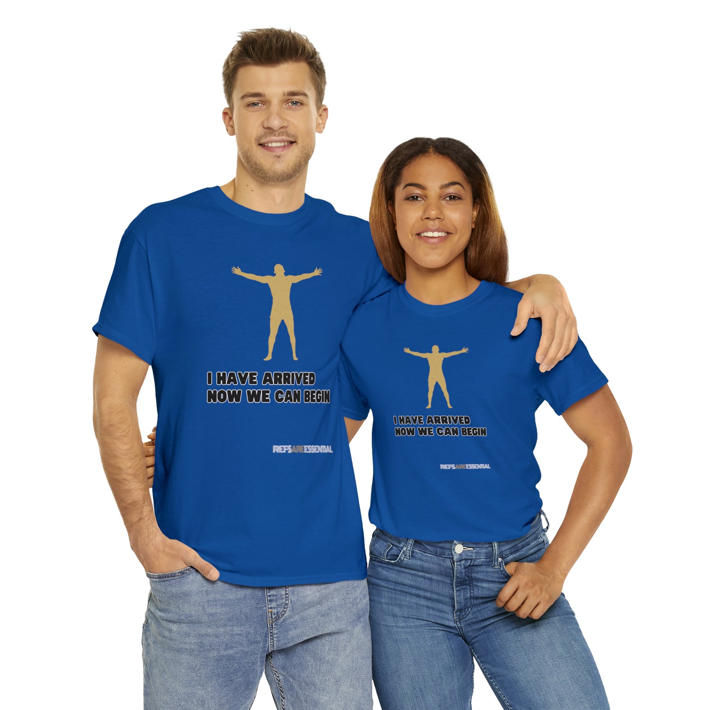 I Have Arrived Cotton Tee | Gift For Referees | Screen print t shirt | Refs are Essential | Ref Appreciation tee | For sports officials
