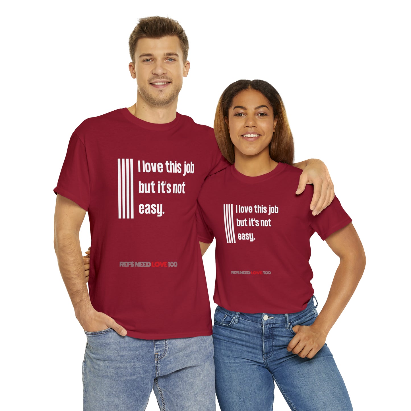 I Love This Job Unisex Cotton Tee | Gifts for Refs | For Sports Officials | Tough Job Shirt | Screen print t shirt | Refs Need Love Too