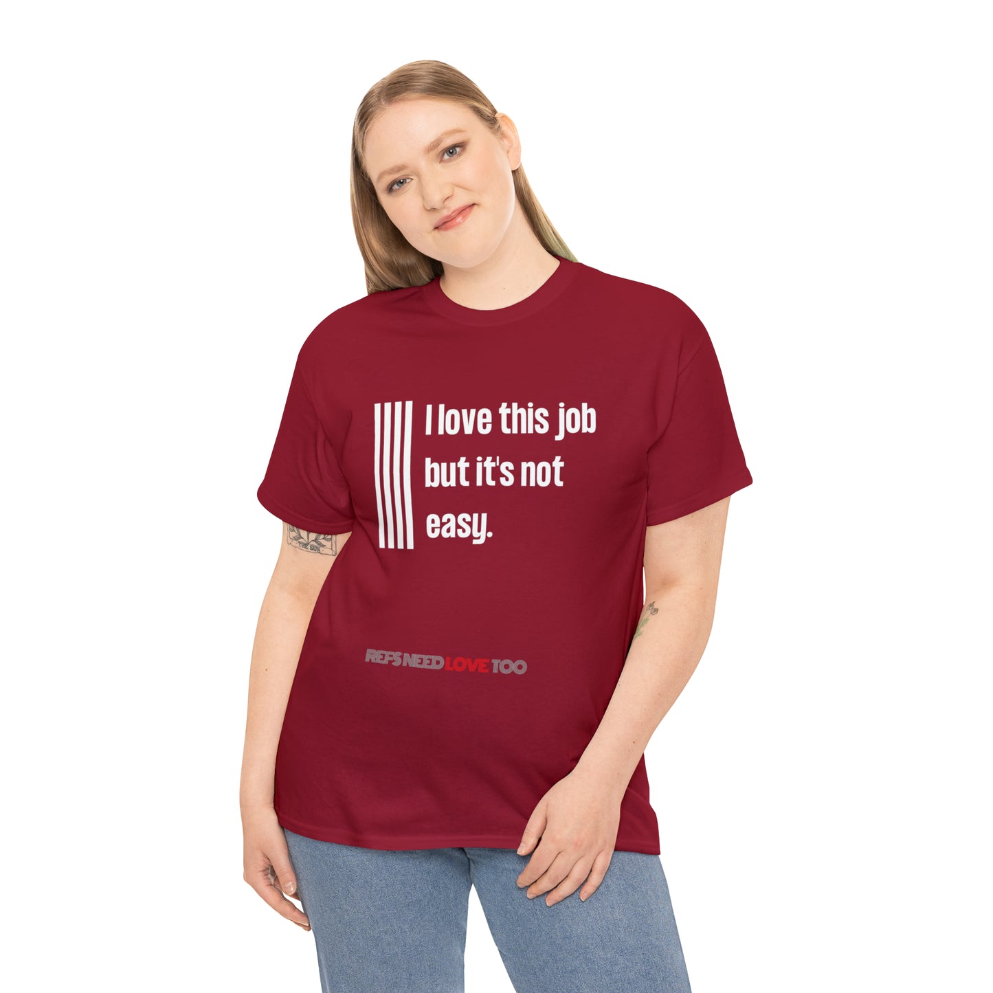I Love This Job Unisex Cotton Tee | Gifts for Refs | For Sports Officials | Tough Job Shirt | Screen print t shirt | Refs Need Love Too