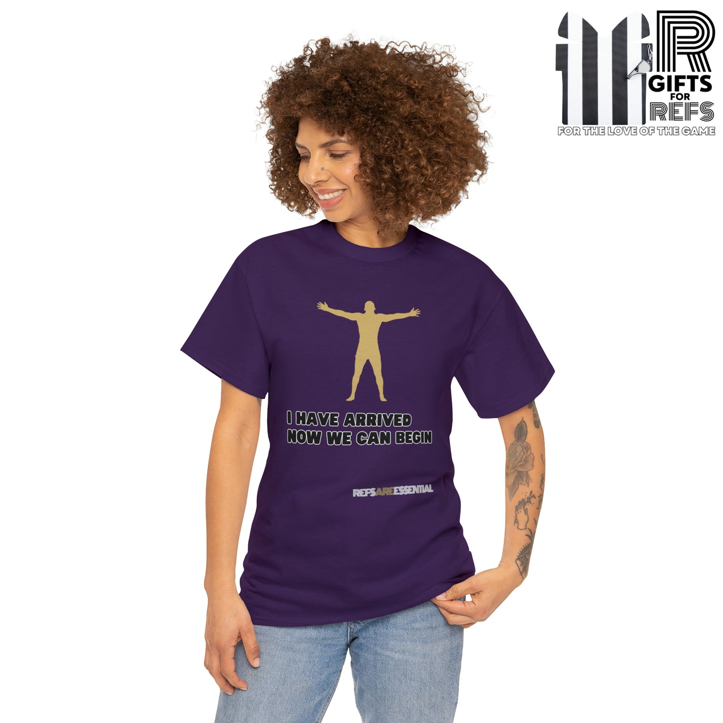 I Have Arrived Cotton Tee | Gift For Referees | Screen print t shirt | Refs are Essential | Ref Appreciation tee | For sports officials
