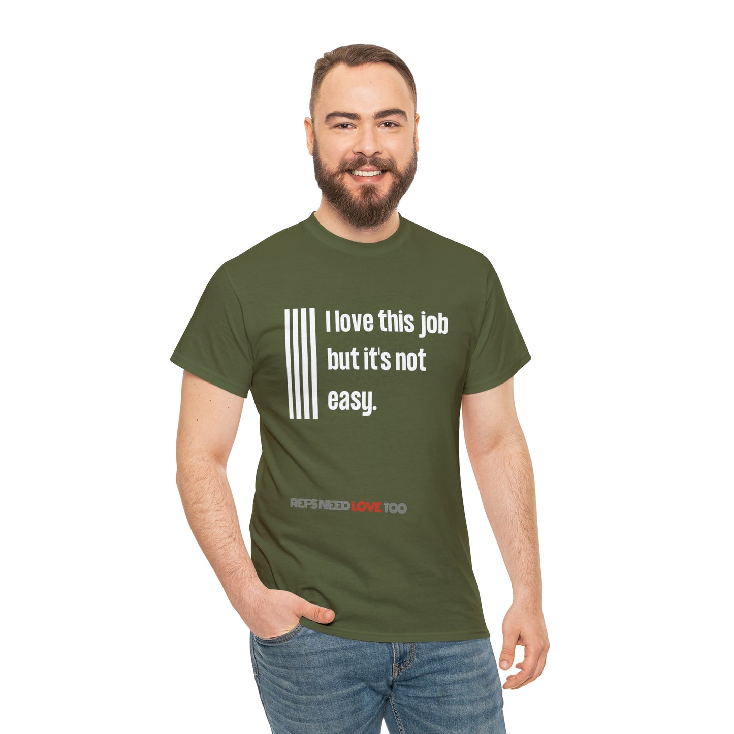 I Love This Job Unisex Cotton Tee | Gifts for Refs | For Sports Officials | Tough Job Shirt | Screen print t shirt | Refs Need Love Too