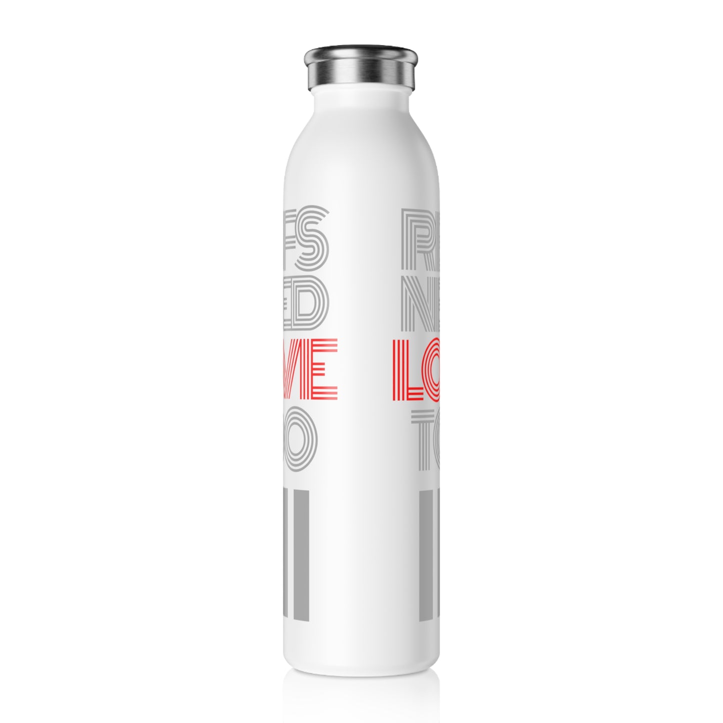 Refs Need Love Too Slim Water Bottle | Double Walled 20 oz. Stainless Steel Bottle | Gifts for Refs | Referee Gift | Front & Back label | Great gift for Moms, Dads | Stainless Steel