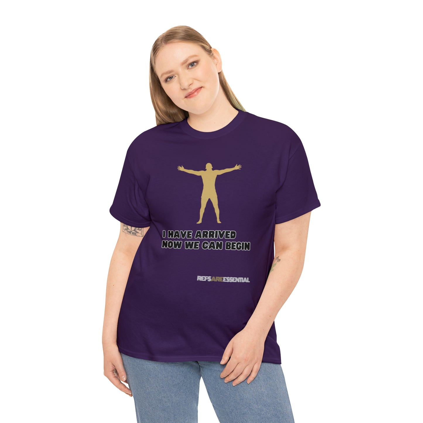 I Have Arrived Cotton Tee | Gift For Referees | Screen print t shirt | Refs are Essential | Ref Appreciation tee | For sports officials