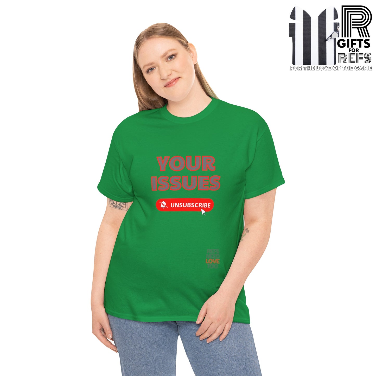 Unsubscribe to your issues tee | Great Gift for Refs | Creating Boundaries is mentally healthy | Shirt For sports officials | Sarcasm for Referees | Funny Ref t shirt