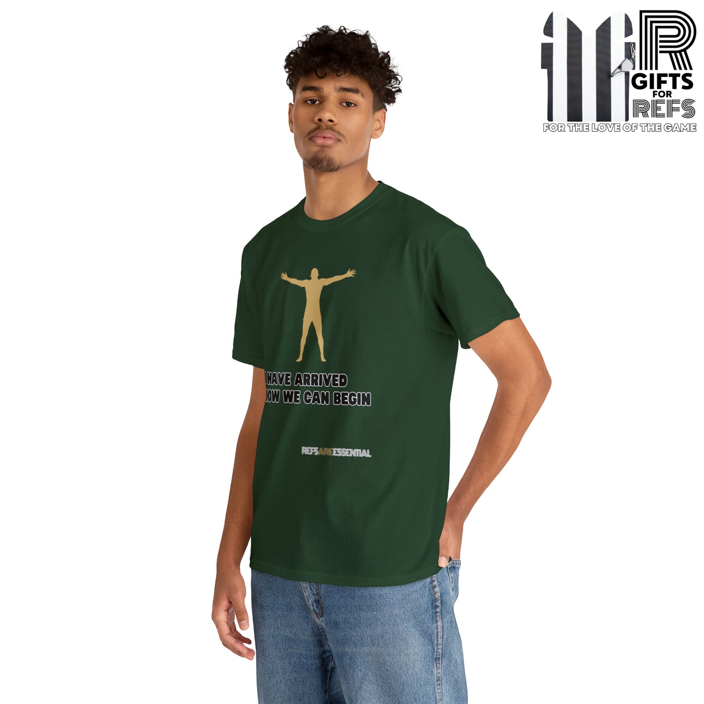 I Have Arrived Cotton Tee | Gift For Referees | Screen print t shirt | Refs are Essential | Ref Appreciation tee | For sports officials