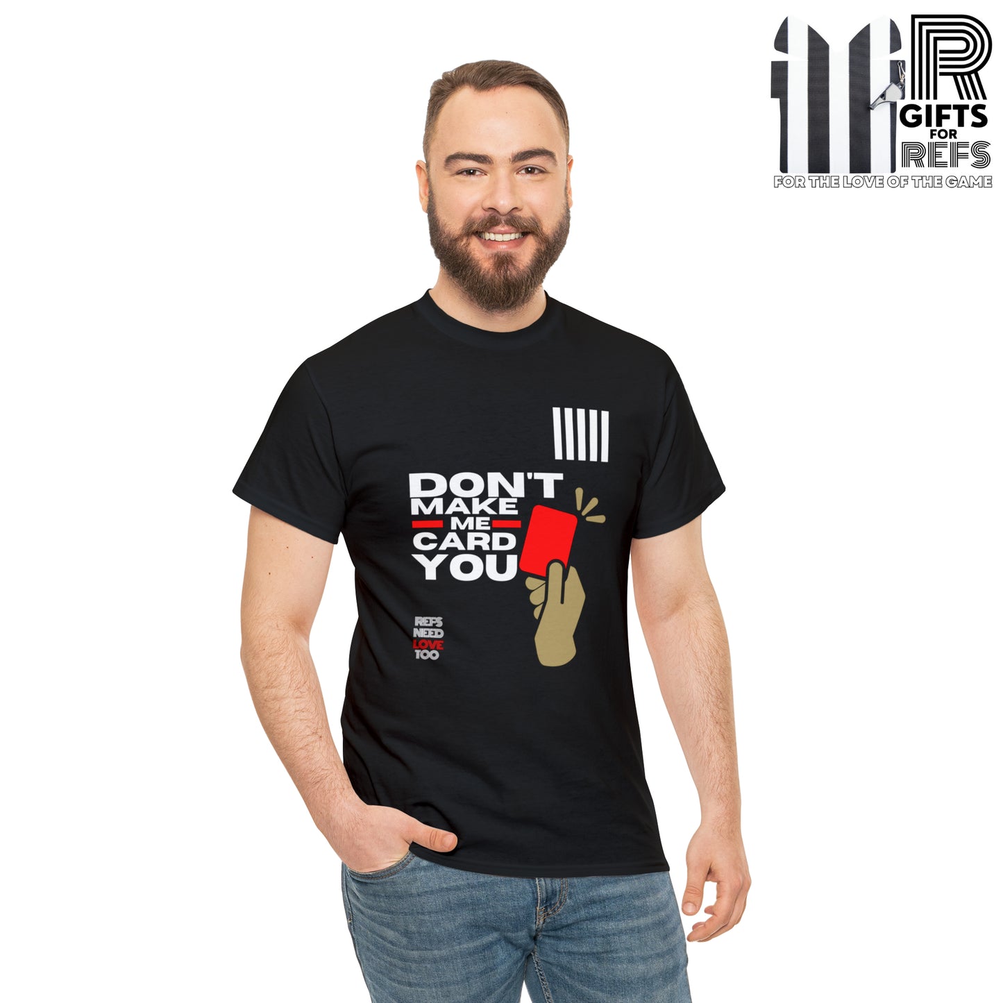 Don't Make Me Card You Cotton Tee | Gift For Soccer Refs | Screen printed t shirt| Funny Red card shirt | Referee gifts | Refs Need Love Too