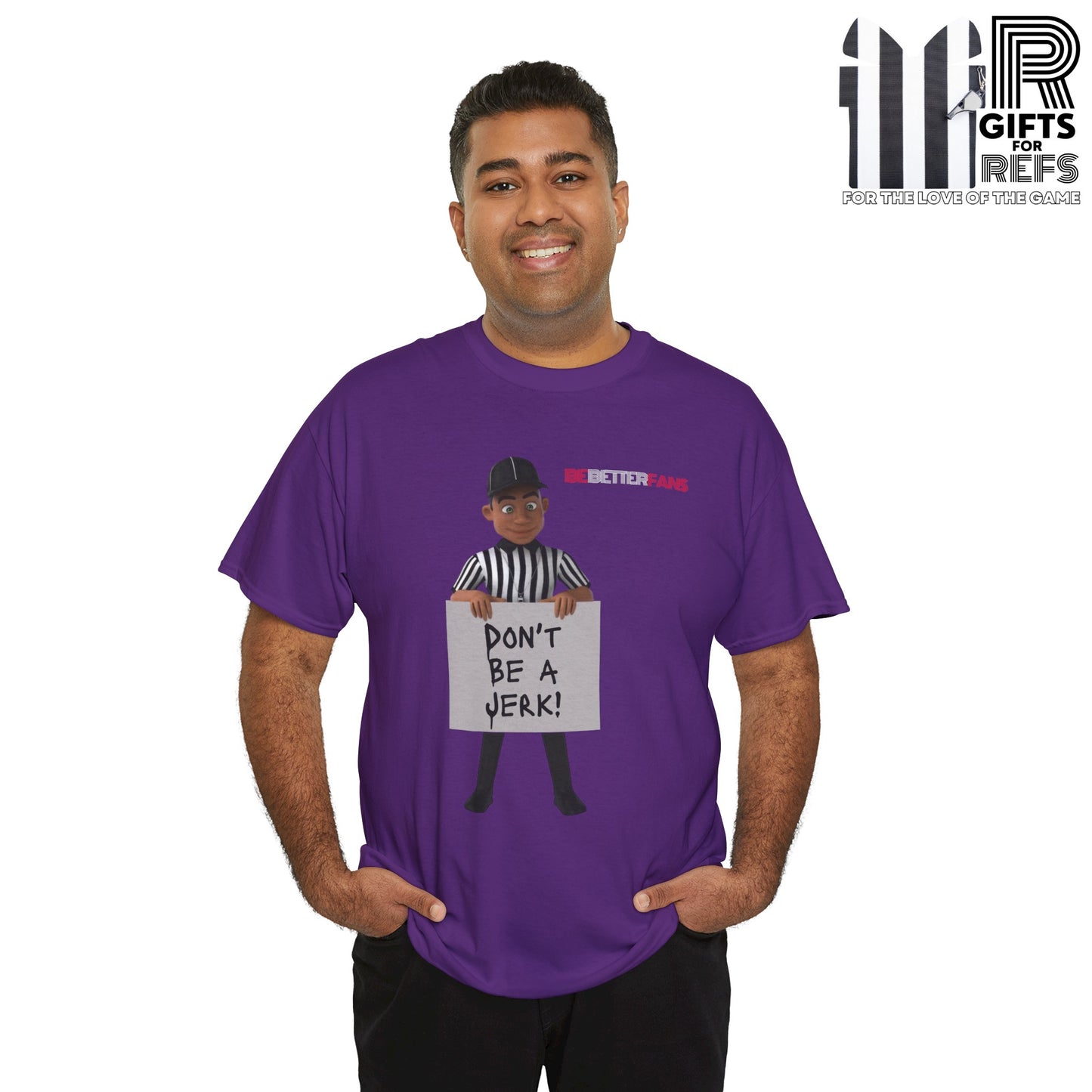 Don't Be a Jerk Unisex Cotton Tee | Gifts for Refs | Be Better Fans | Funny Referee Tee | For Sports Officials | Screen Print t-shirt