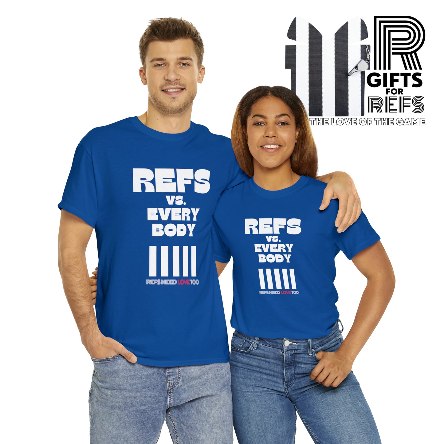 Refs Vs. Everybody Unisex Heavy Cotton Tee | Big Letters | Gifts for referees | For Sports Officials