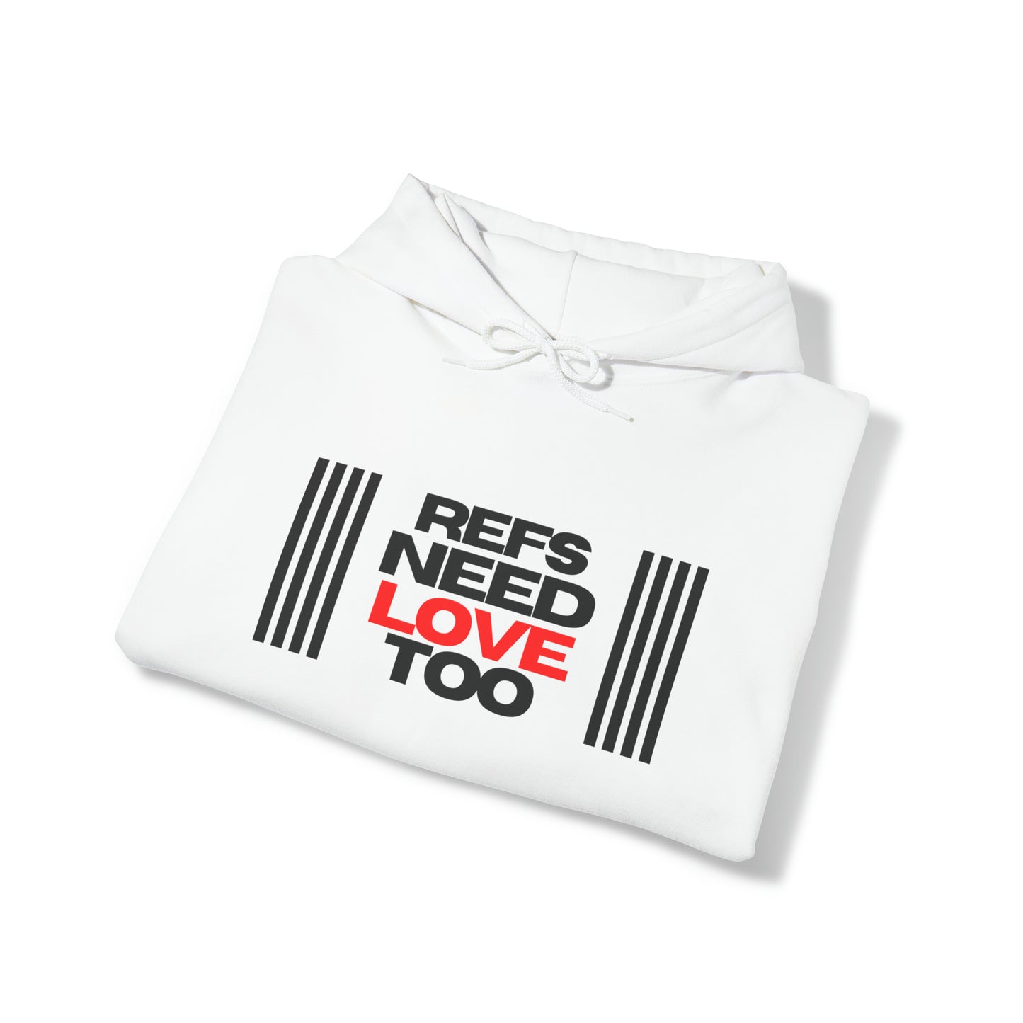 Refs Need Love Too Unisex Heavy Blend Hooded Sweatshirt | Referee apparel | For Sports Officials | Great Gift for Refs | Referee Hoodie | Screen print