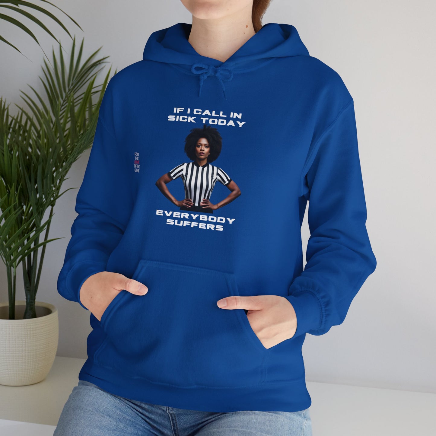 Ref- Call In Sick Unisex Heavy Blend™ Hooded Sweatshirt | Gifts for Referees | For sports officials | For the love of the game