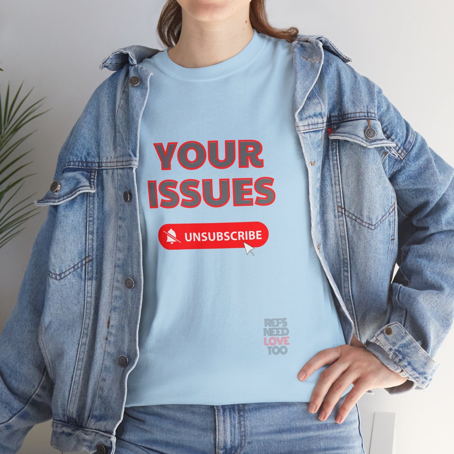 Unsubscribe to your issues tee | Great Gift for Refs | Creating Boundaries is mentally healthy | Shirt For sports officials | Sarcasm for Referees | Funny Ref t shirt