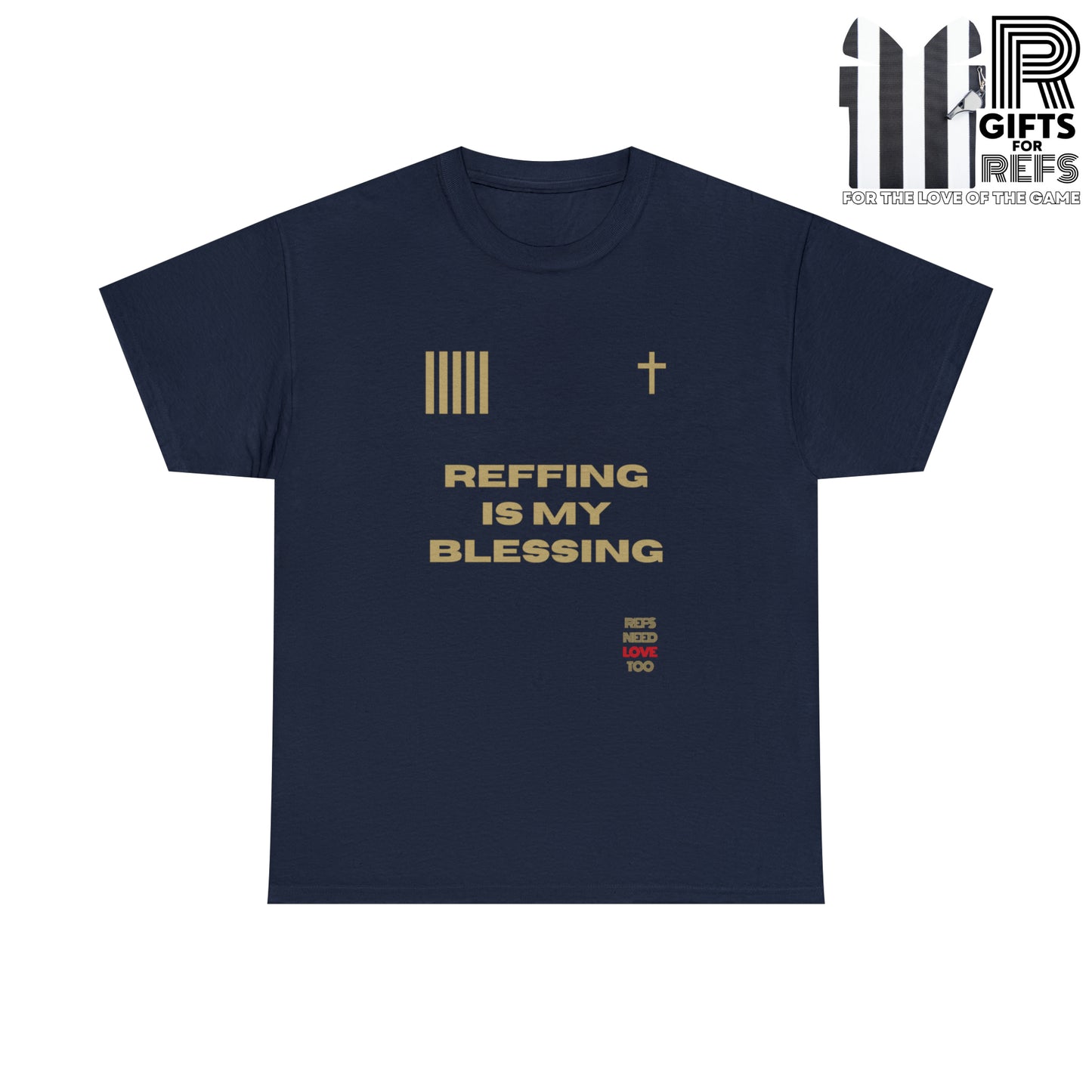 Reffing Is My Blessing Heavy Cotton Tee | Referee gifts | Screen print t-shirt | Christian Refs | For the love of officiating | Christmas gift for refs