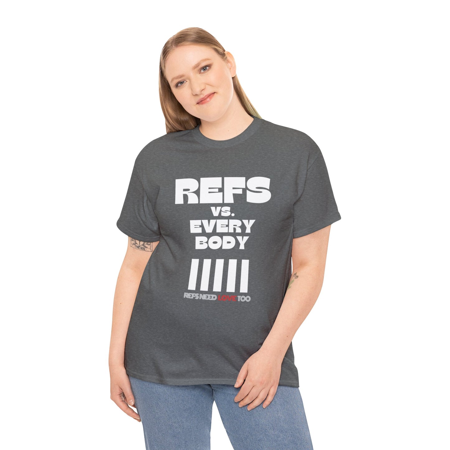 Refs Vs. Everybody Unisex Heavy Cotton Tee | Big Letters | Gifts for referees | For Sports Officials