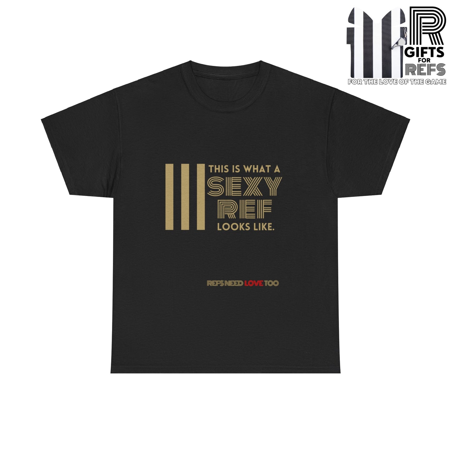Sexy Ref Heavy Cotton Tee | Screen printed | Gift for referees | Five color options | Sizes S-5XL